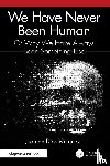 de Dios Vazquez, Juan - We Have Never Been Human