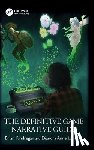 Kindregan, Brian, Lasrado, Diandra Anne - The Definitive Game Narrative Guide