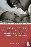 Erskine, Richard G. - Relational Patterns, Therapeutic Presence