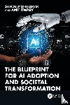 Bhalekar, Sandeep, Tiwary, Amit (Enterprise Architect at Victoria Police - The Blueprint for AI Adoption and Societal Transformation