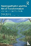 Brennan, Marcia (Rice University - Neuroaesthetics and the Art of Transformation