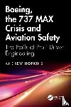 Hopkins, Andrew - Boeing, the 737 MAX Crisis and Aviation Safety