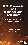 Ruffini, Joseph A. (JPR & Associates, Ruffini, Patricia A. (JPR & Associates - U.S. Domestic and Transnational Terrorism