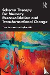 Cousineau, Pierre (Private practice, Cote, Sophie (Private practice - Schema Therapy for Memory Reconsolidation and Transformational Change