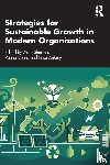  - Strategies for Sustainable Growth in Modern Organizations