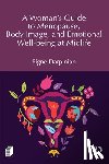 Darpinian, Signe - A Woman's Guide to Menopause, Body Image, and Emotional Well-being at Midlife