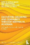  - Cultivating Wellbeing and Community through Writing in Academia