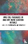 Peled, Ilan (University of Amsterdam - Magical Passages in Ancient Near Eastern Rituals