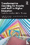  - Transformative Coaching for Faculty and Staff in Higher Education