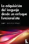Espinosa Ochoa, Mary R. - La adquisicion del lenguaje desde un enfoque funcionalista