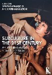  - Subculture in the 21st Century
