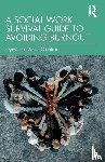 Olaniran, Oyeyinka Moses - A Social Work Survival Guide to Avoiding Burnout