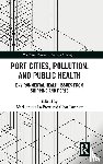  - Port Cities, Pollution, and Public Health