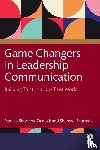 Shockley-Zalabak, Pamela, Morreale, Sherwyn - Game Changers in Leadership Communication