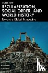 Flatt, Kevin N. - Secularization, Social Order, and World History