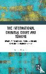Kurtulus, Sehmus - The International Criminal Court and Turkiye