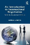 Spector, Bertram I. (New York University - An Introduction to International Negotiation