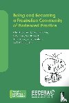 Pascal, Christine (Centre for Research in Early Childhood, Bertram, Tony, Cave, Sally, Bennett, Sue - Being and Becoming a Froebelian Community of Evidenced Practice