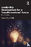 Boysen-Rotelli, Sheila M. - Leadership Development for a Transformational Future