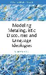 Ajsic, Adnan - Modeling Metalinguistic Discourses and Language Ideologies