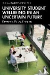  - University Student Wellbeing in an Uncertain Future