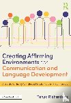 Richardson, Tanya - Creating Affirming Environments for Communication and Language Development
