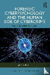 McDowell, James - Forensic Cyberpsychology and the Human Side of Cybercrime