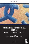  - Reframing Transitional Justice