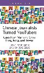 Luqiu, Luwei Rose, Zhao, Yinqiao - Chinese Journalists Turned YouTubers