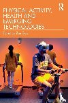  - Physical Activity, Health and Emerging Technologies