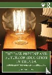 Long, Jamey M. - The Past, Present and Future of Education in the USA