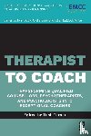  - Therapist to Coach