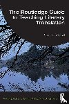 Alvstad, Cecilia - The Routledge Guide to Teaching Literary Translation