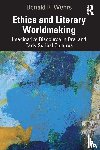 Wehrs, Donald R. - Ethics and Literary Worldmaking
