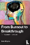 Gaynor, Brad - From Burnout to Breakthrough