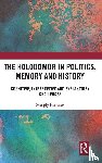Kasianov, Georgiy - The Holodomor in Politics, Memory and History