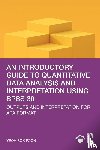 Sok Foon, Yeoh - An Introductory Guide to Quantitative Data Analysis and Interpretation using SPSS 30