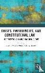  - Crises, Emergencies, and Constitutional Law
