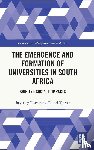Thaver, Beverley, Thaver, Lionel - The Emergence and Formation of Universities in South Africa - Shifting Social Compacts