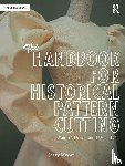 Moore, Jerry - The Handbook for Historical Pattern Cutting
