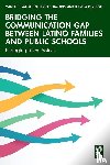 Vargas, Manuel P. (Prof., Barrios, Gilberto D. (Lecturer, Meyerott, Theresa (Asst. Prof. - Bridging the Communication Gap between Latino Families and Public Schools