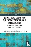  - The Political Economy of the Energy Transition in Latin America