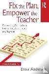Anderson, Erma - Fix the Plan, Empower the Teacher
