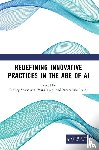  - Redefining Innovative Practices in the Age of AI