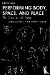 Riccio, Thomas - Performing Body, Space, and Place