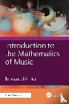 Amiot, Emmanuel - Introduction to the Mathematics of Music