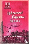Velez-Serna, Maria - Ephemeral Cinema Spaces