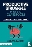 Blackburn, Barbara R. (Winthrop University - Productive Struggle in the 6-12 Classroom