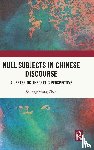 Chen, Shuangshuang - Null Subjects in Chinese Discourse