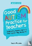 Watson, Karen - Good Autism Practice for Teachers